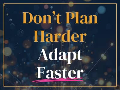 Don't plan harder, Adapt Faster