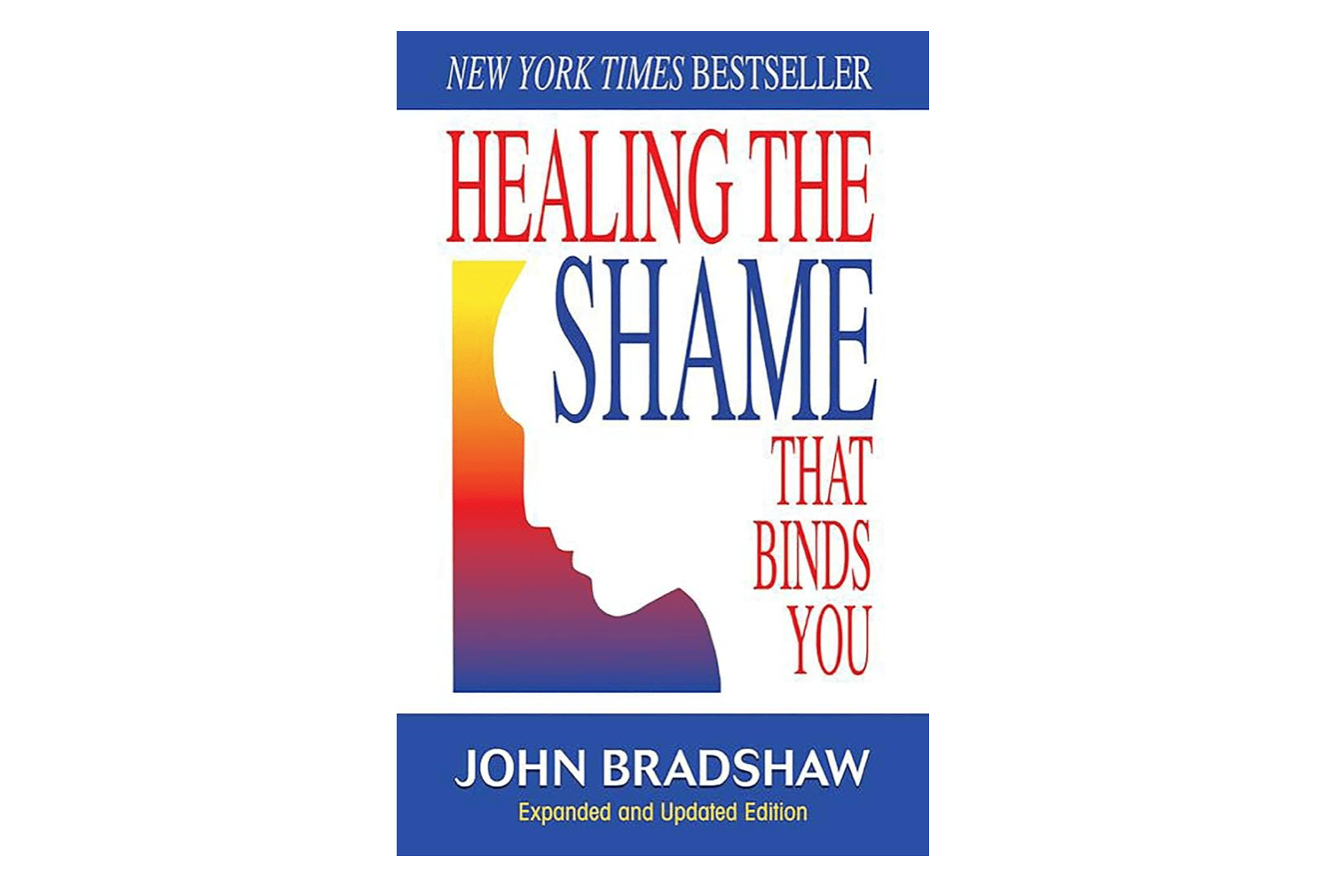 Cover of John Bradshaw's book, Healing The Shame That Binds You