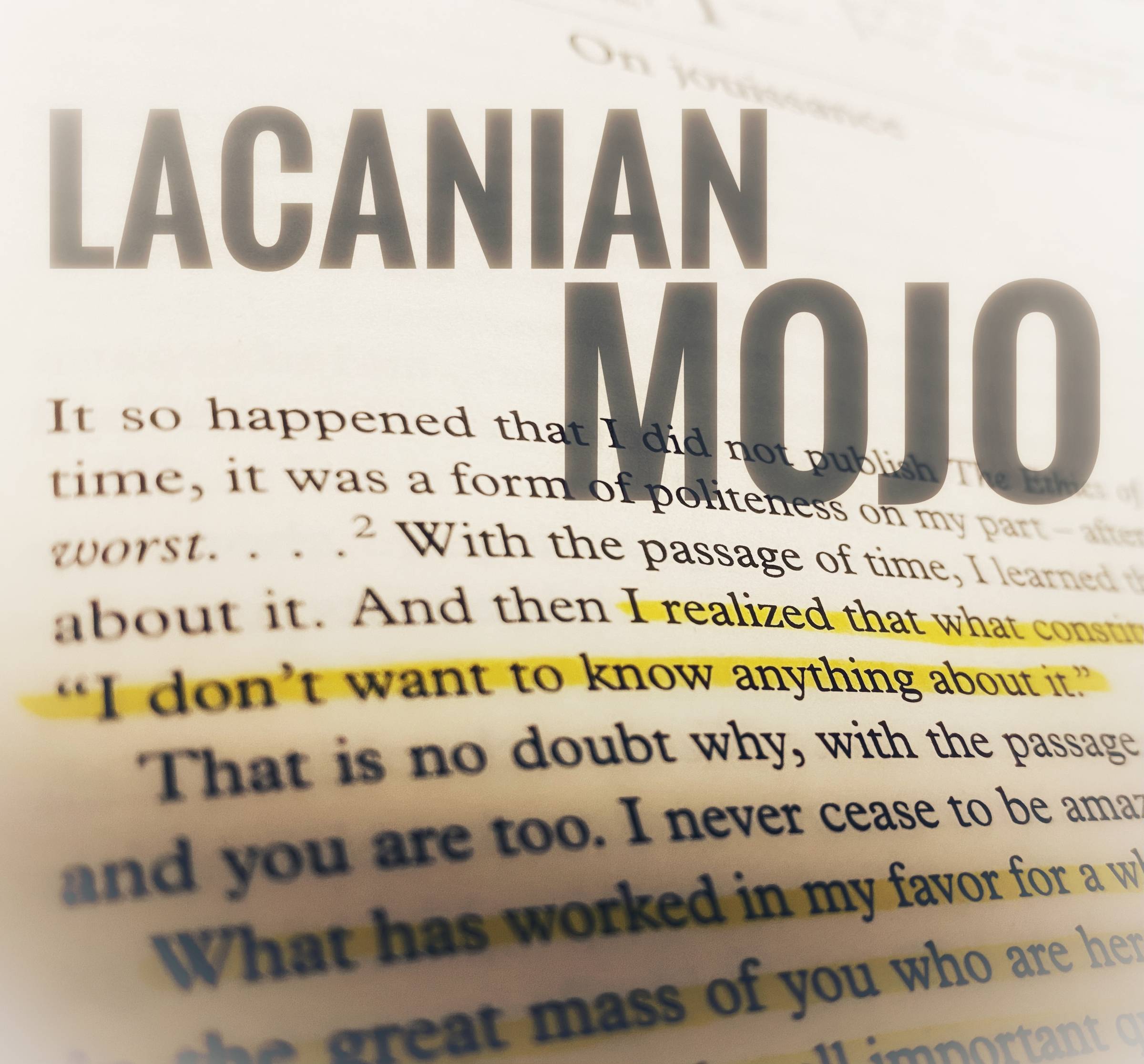 Lacanian Mojo -- S1:005 | The Start of a Reading of Seminar XX