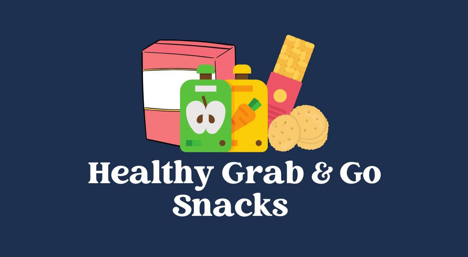Healthy Grab & Go Snack List Cover Page