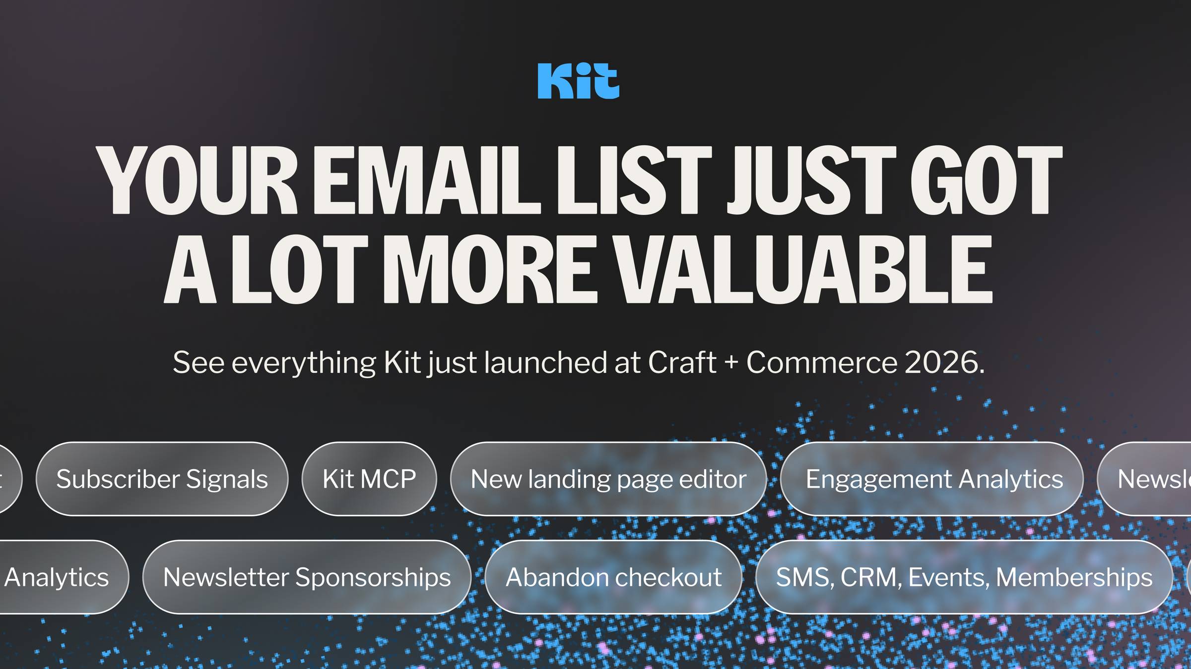 KIT is rolling out new features that help your business