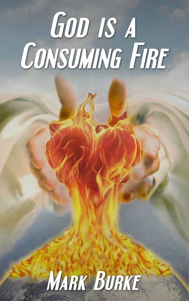 God is a Consuming Fire