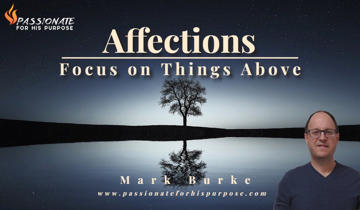 Affection - Focus on Things Above