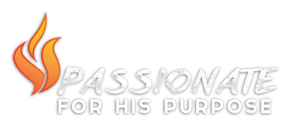 Passionate for His Purpose