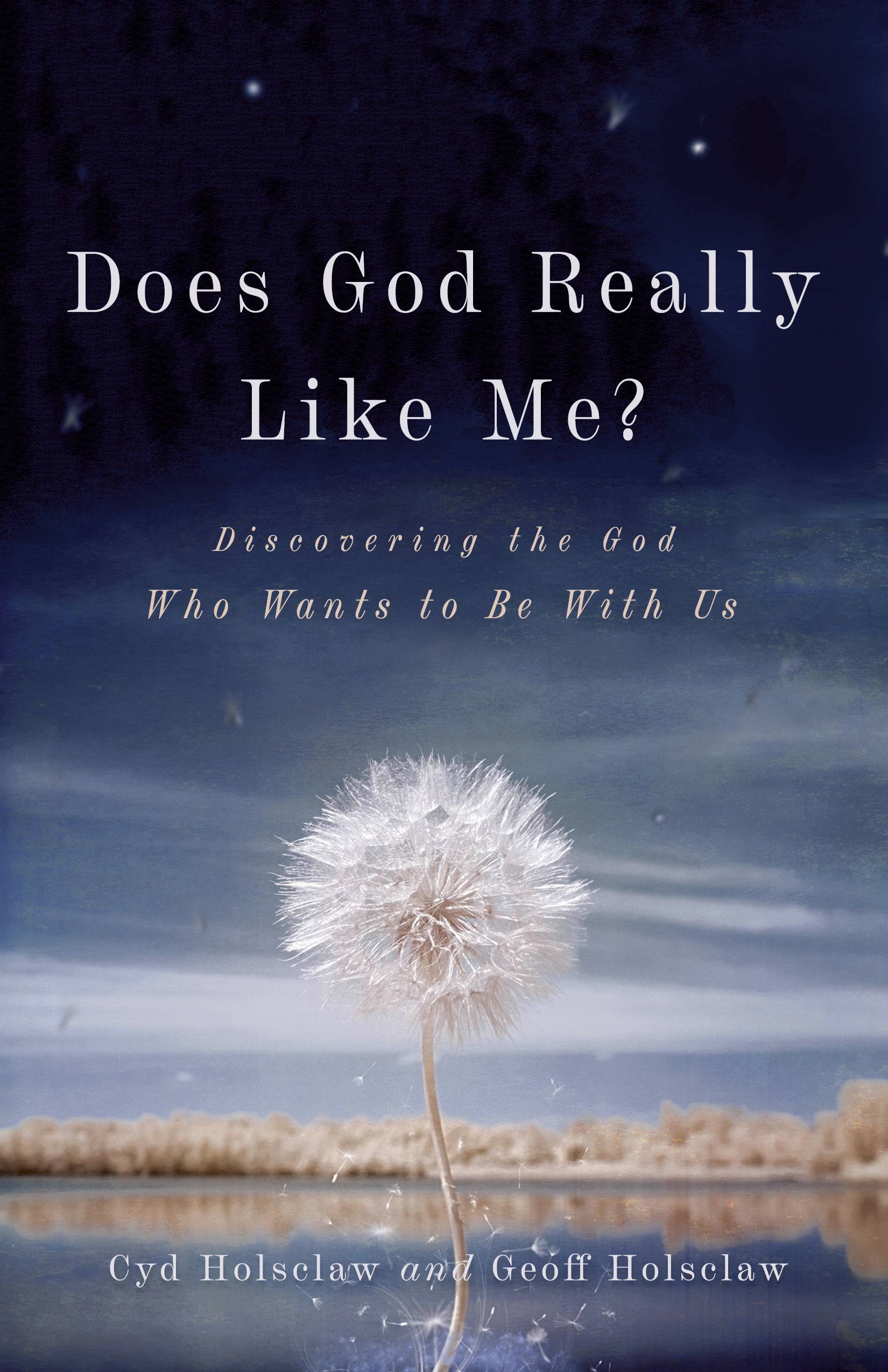 Does God Really Like Me?