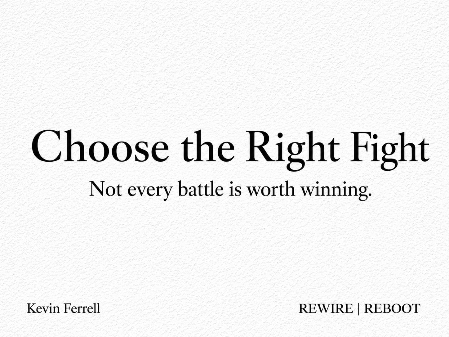 Minimalist REWIRE | REBOOT thumbnail with the headline “Choose the Right Fight” and subtext “Not every battle is worth winning.”