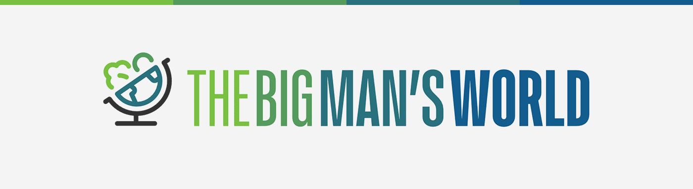 The Big Man's World