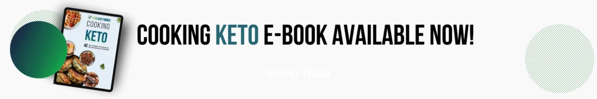 Cooking Keto E-Book Available Now! SHOP NOW