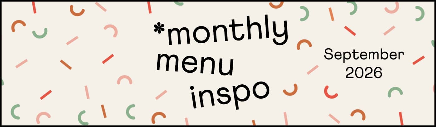 monthly menu inspo