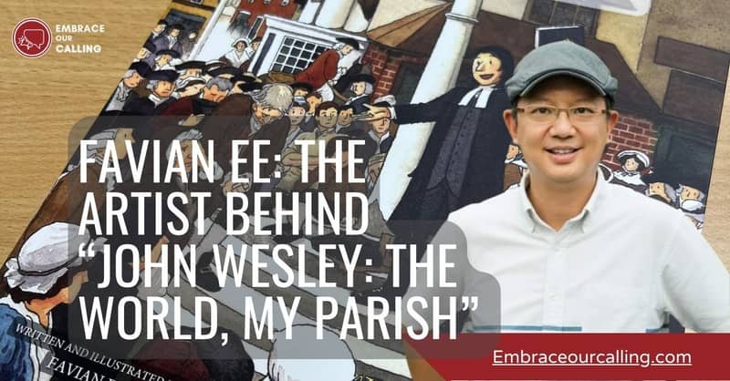 Interview with Favian Ee, the Artist Behind "John Wesley: The World, My Parish"