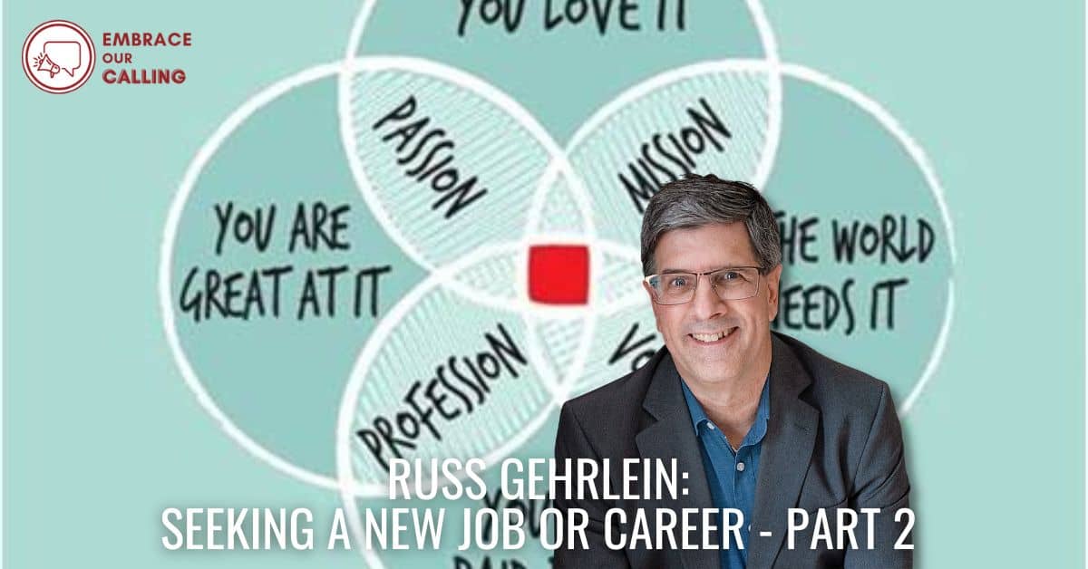 Russ Gehrlein: Seeking a new job or career Part 2