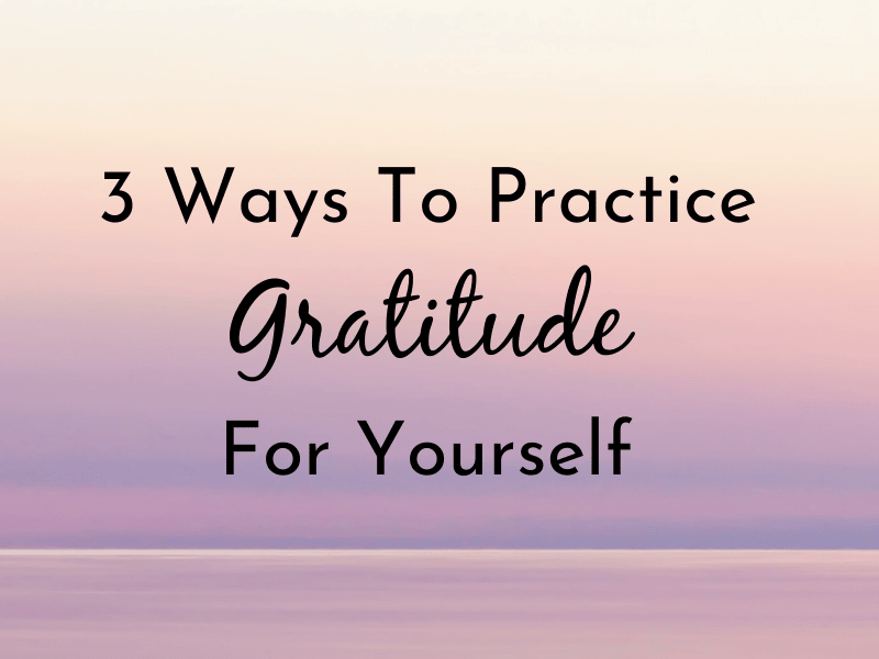 gratitude for yourself