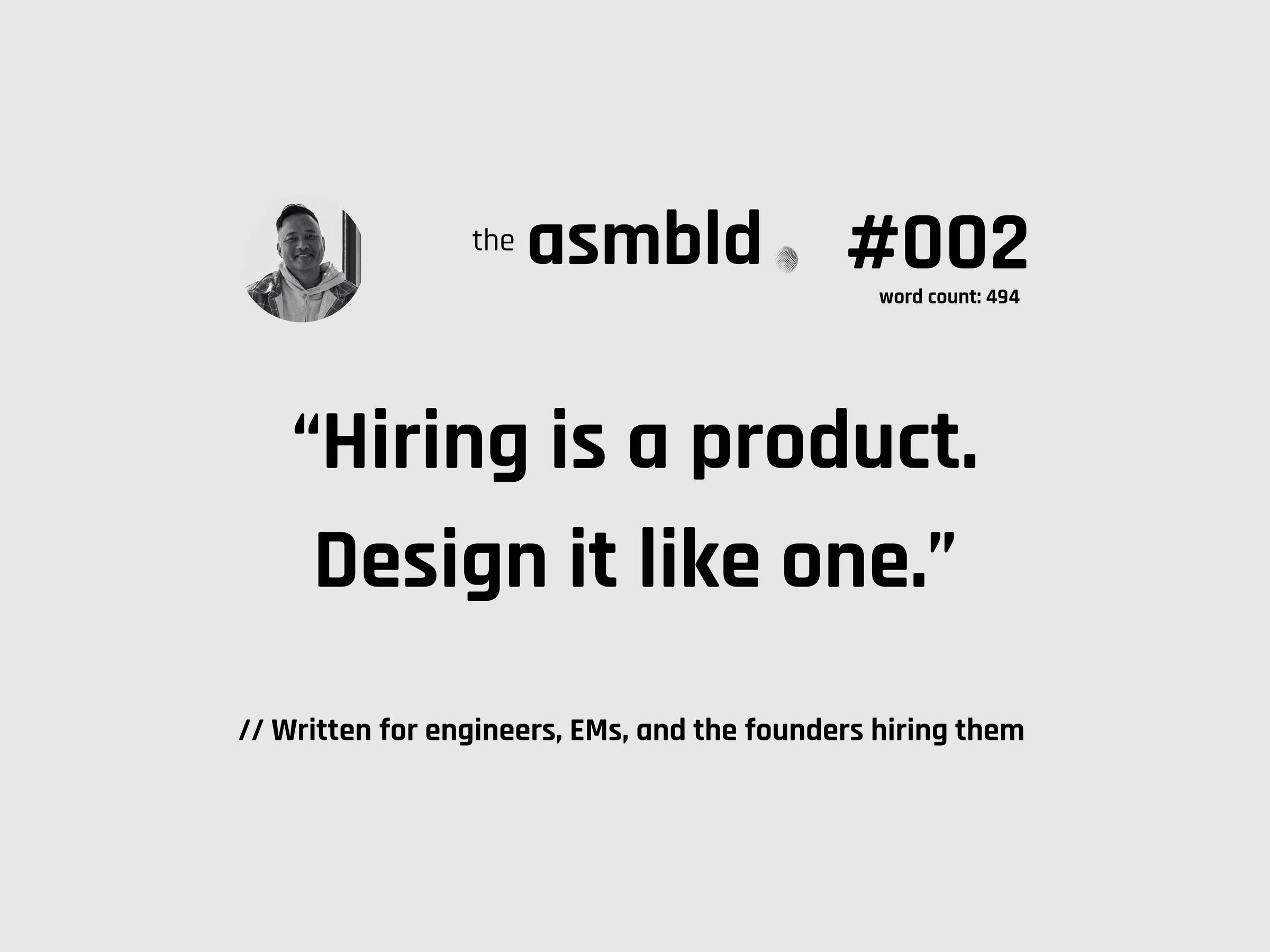 Hiring is a product. Design it like one.