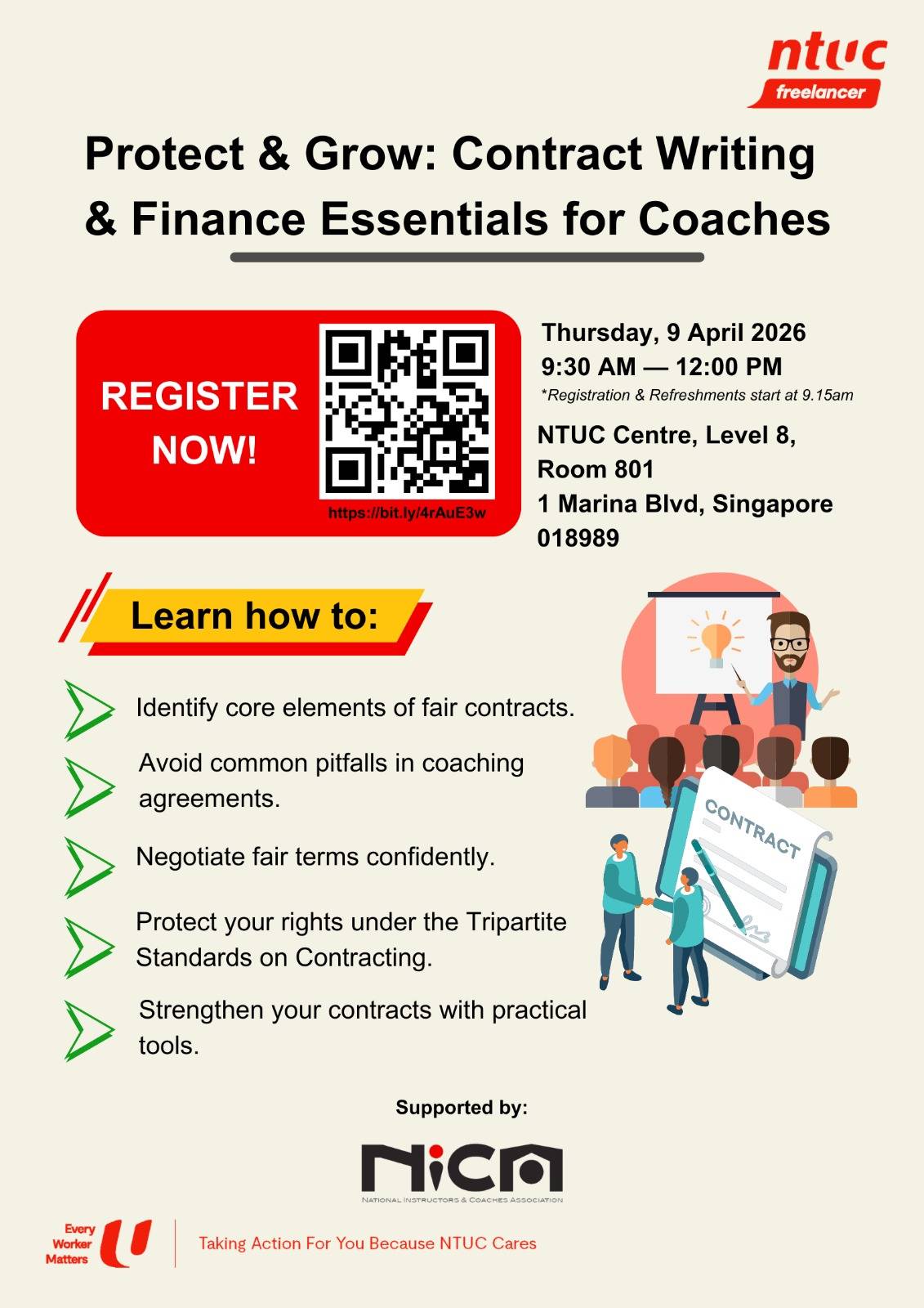 A flyer promoting a workshop titled “Protect & Grow: Contract Writing & Finance Essentials for Coaches”. Learn how to identify core elements of fair contracts, avoid common pitfalls in coaching agreements, negotiate fair terms confidently, protect your rights under the Tripartite Standards and strengthen your contracts with practical tools. The workshop is on 9 April 2026, 9.30am to 12pm, at the NTUC Centre, Level 8, Room 801, 1 Marina Blvd, Singapore 018989. 
