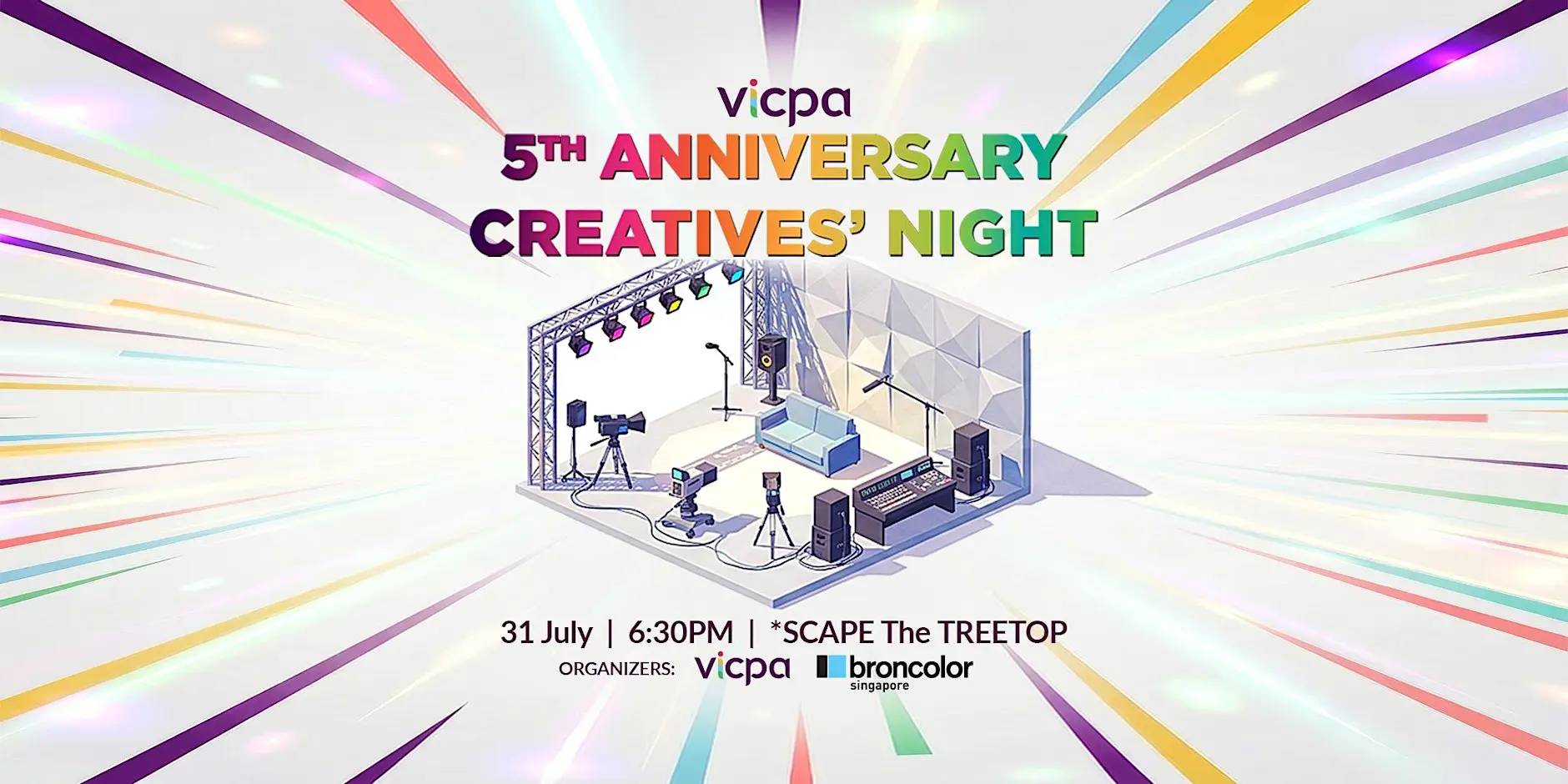 VICPA 5th anniversary Creatives' Night. 31 July | 6:30PM | *SCAPE The TREETOP. Organizers: VICPA and Broncolor Singapore