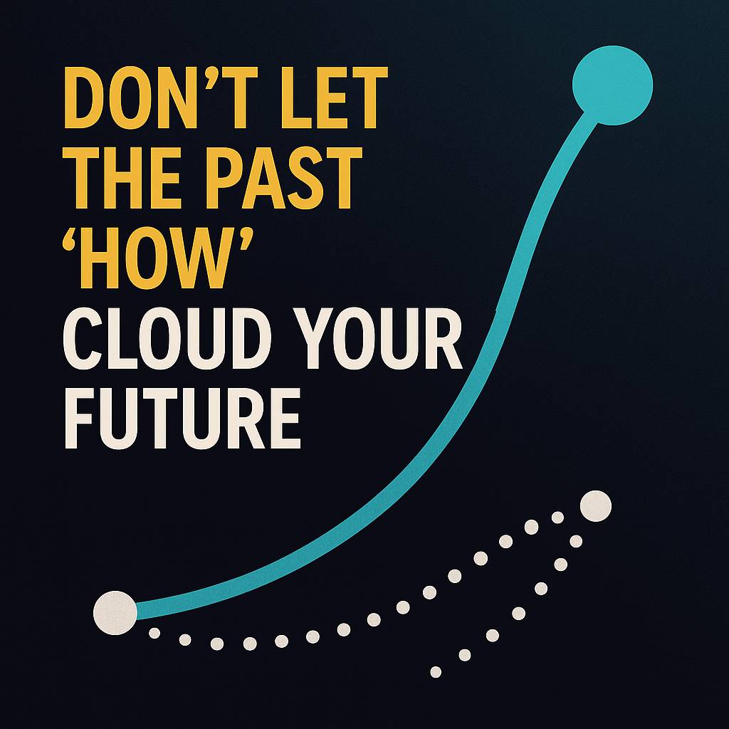 Don't let the Past How Cloud Your Future
