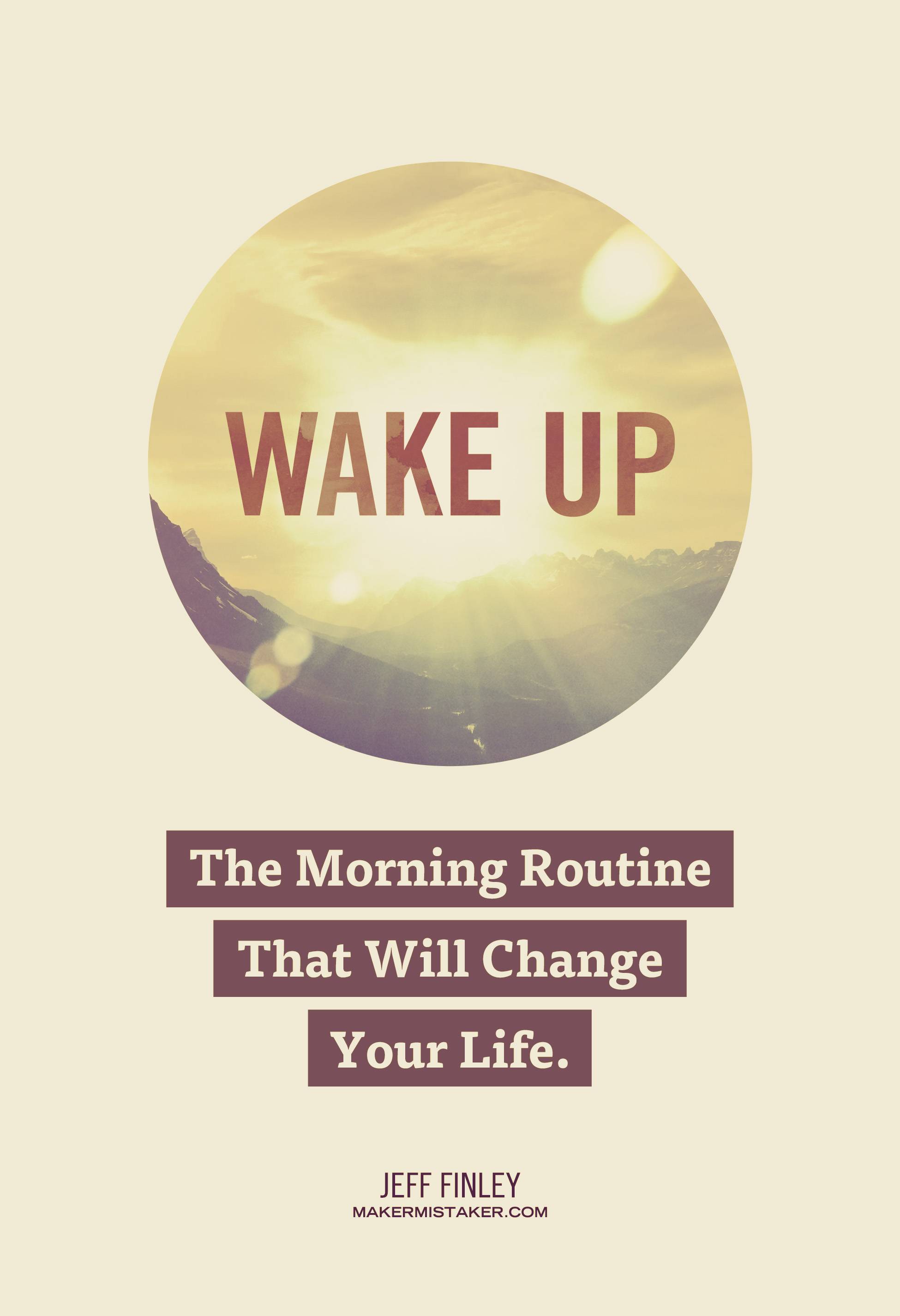 Wake Up: The Morning Routine That Will Change Your Life