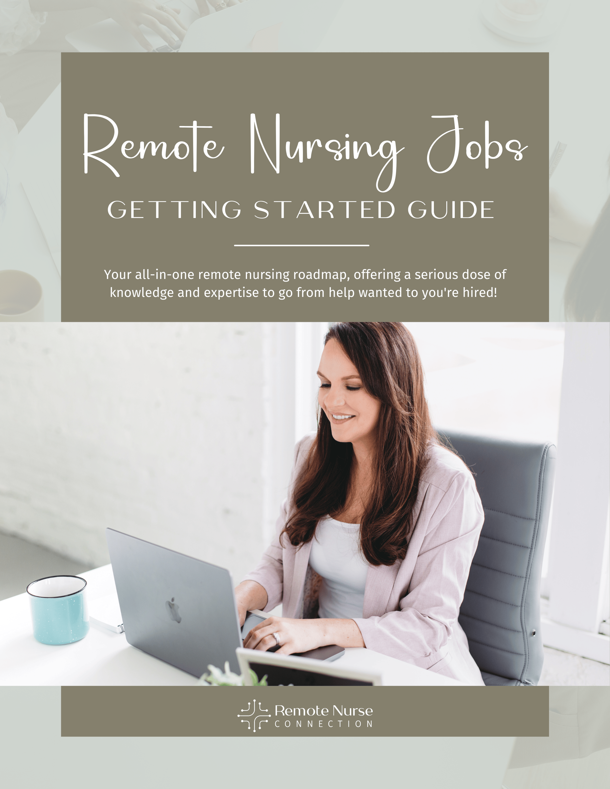 Remote Nurse Connection Remote Nursing Jobs Getting Started Guide