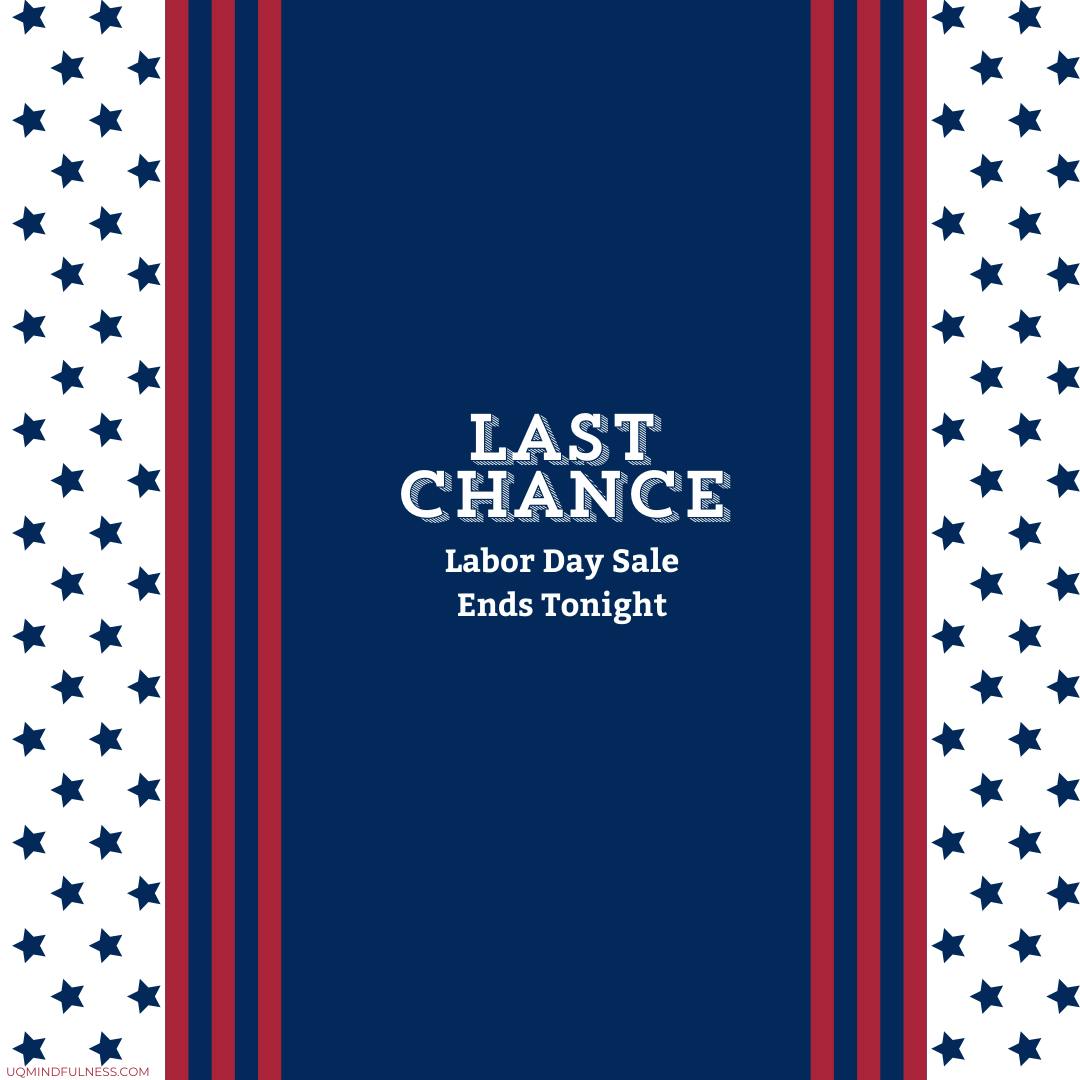 Last Chance: Labor Day Sale Ends Tonight