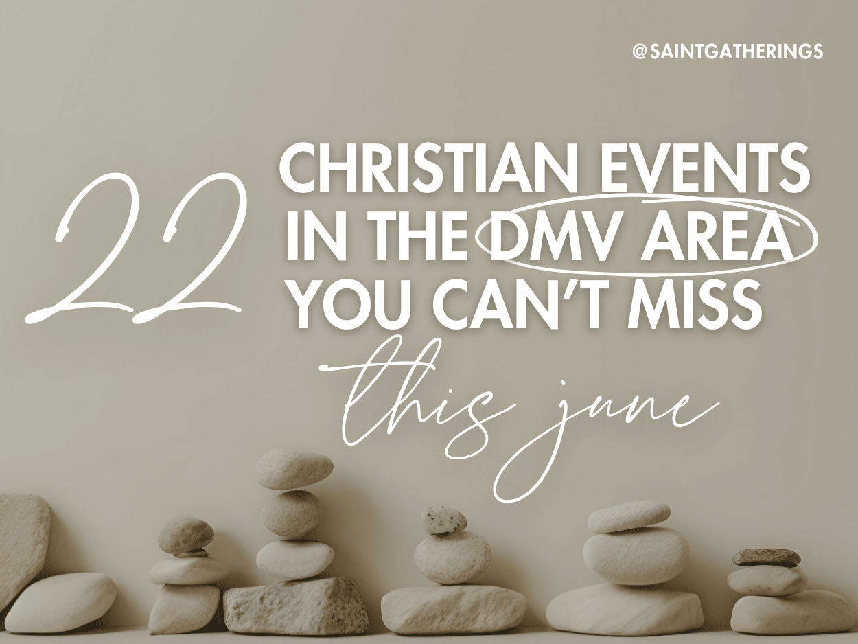 Christian Events in the DMV Area This June