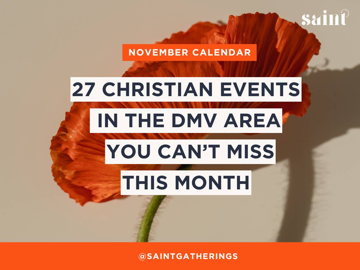 27 Christian Events in the DMV Area this November to mark on your calendar