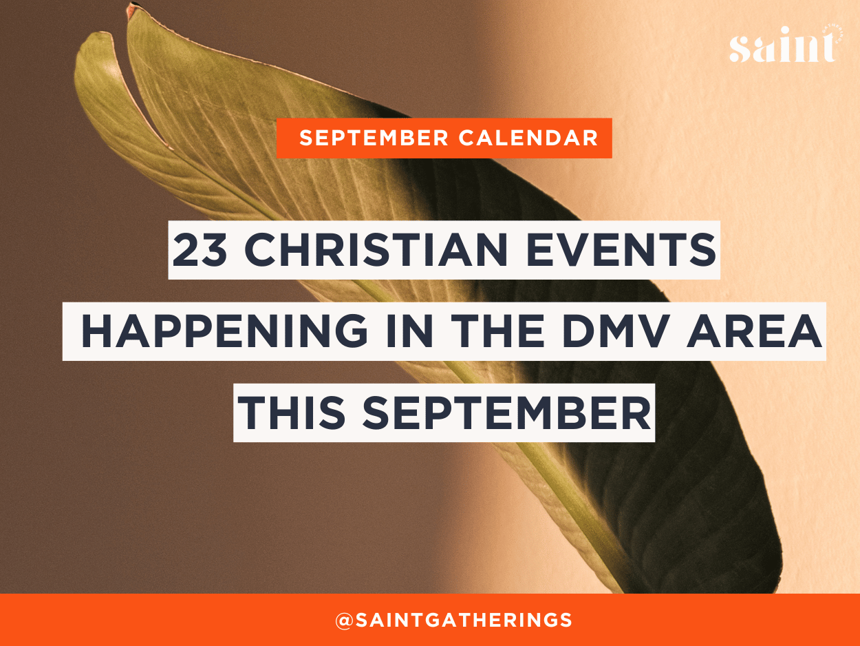 Discover 23 Christian Events in DC, Maryland and Virginia This January