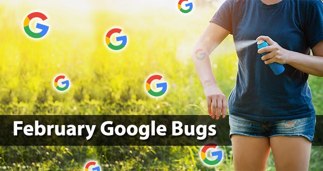 February Google Bugs - Person spraying bug spray with Google "Gs" floating in the air to represent bugs.