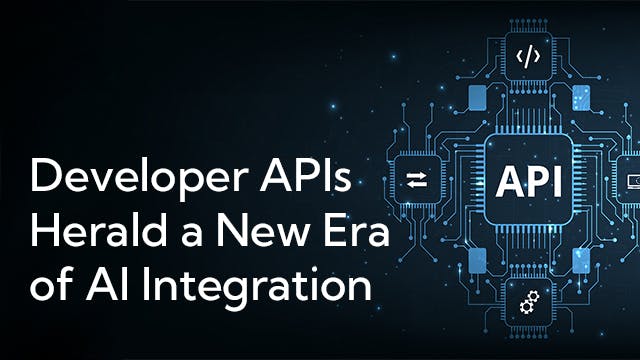 Illustration of electronic components with the text "Developer APIs Herald a New Era of AI Integration"
