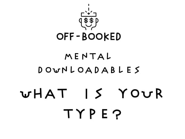 What is your acting type?