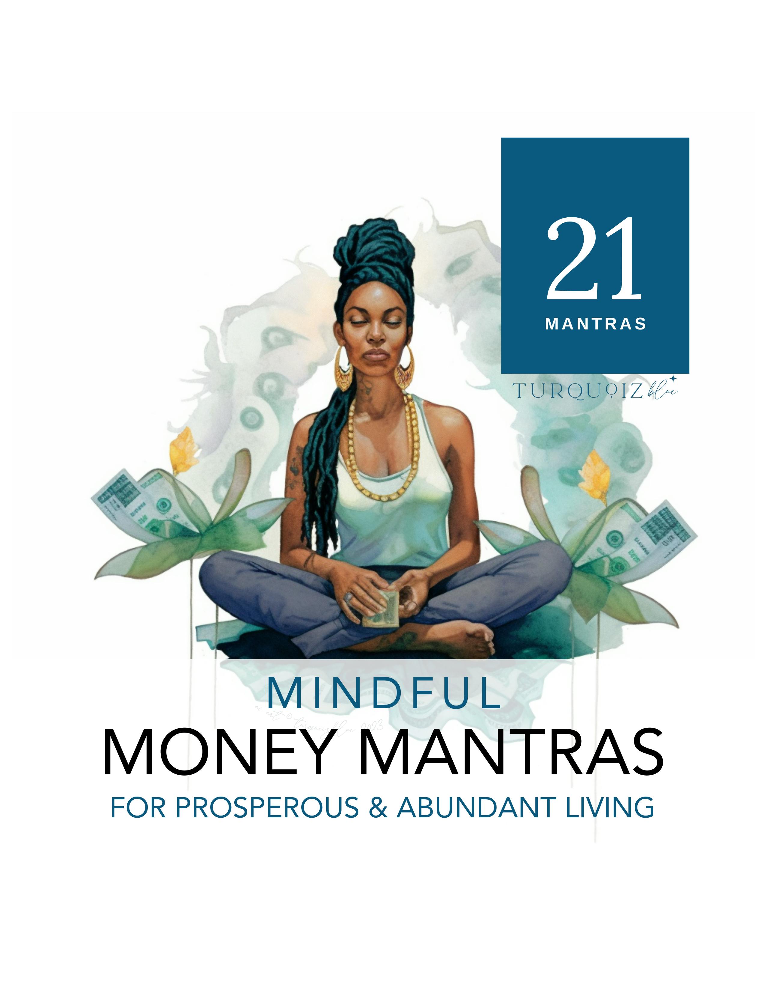 21 Mindful Money Mantras for Prosperous & Abundant Living