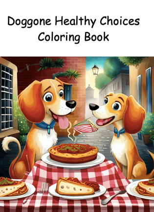 Doggone Healthy Choices Coloring Book