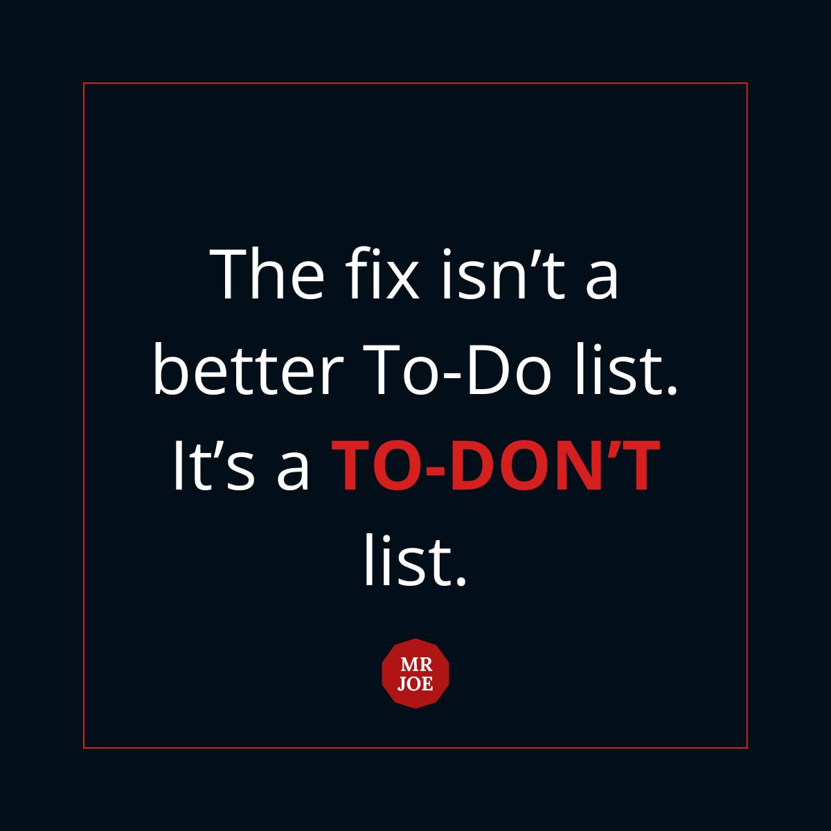 To-don't List. Mr Joe Leech (mrjoe.uk)