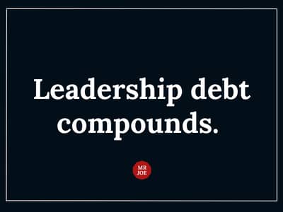 Your Leadership Debt is Due