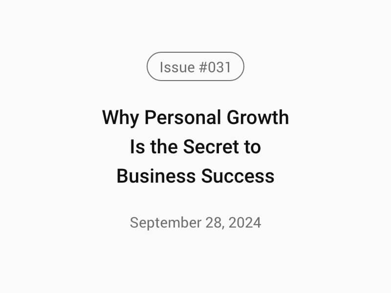 Why Personal Growth Is the Secret to Sustainable Business Success