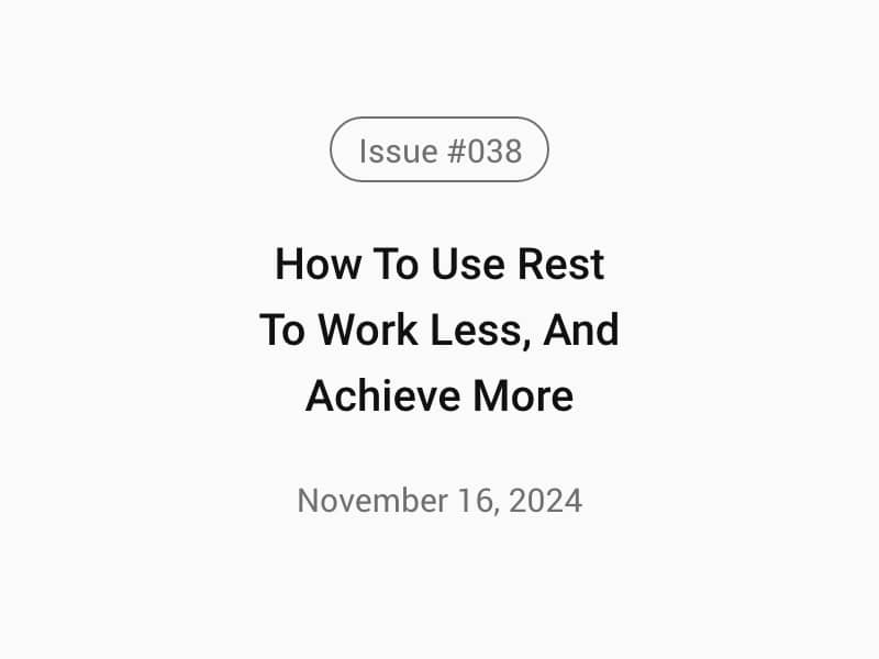 How To Use Intentional Rest To Work Less, And Achieve More