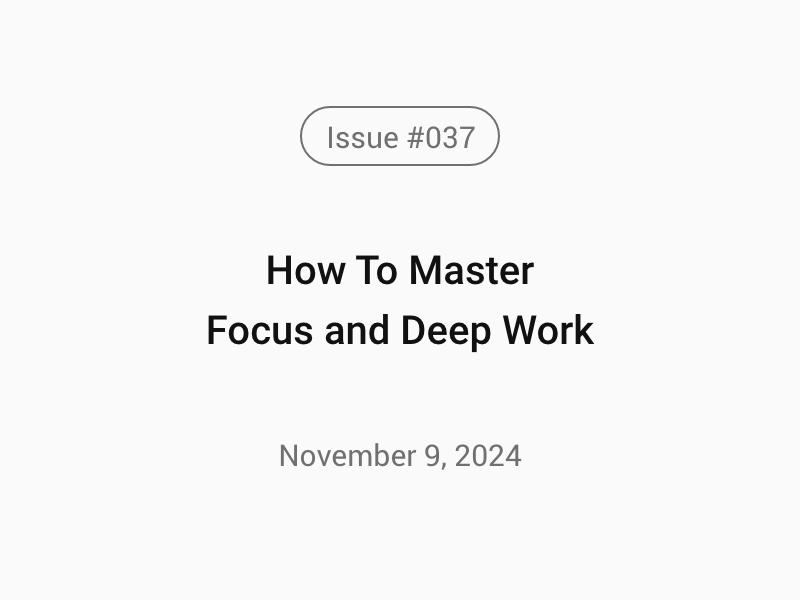 How To Master Focus and Deep Work