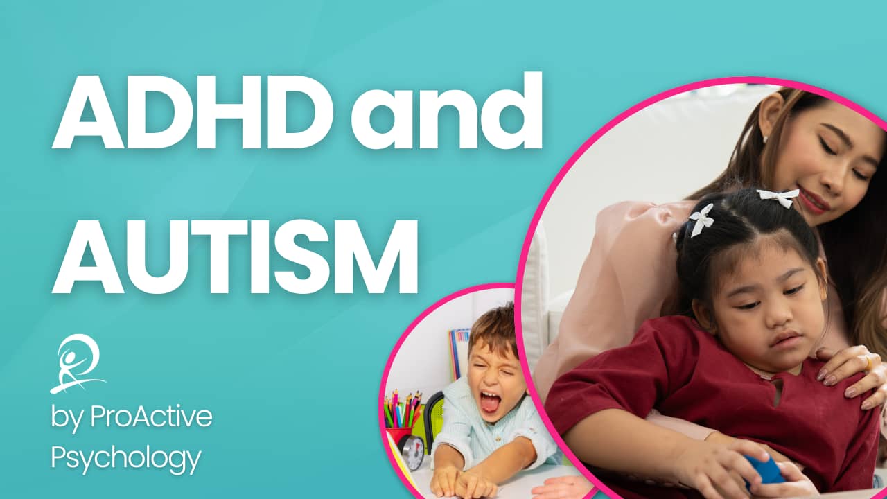 ADHD and Autism