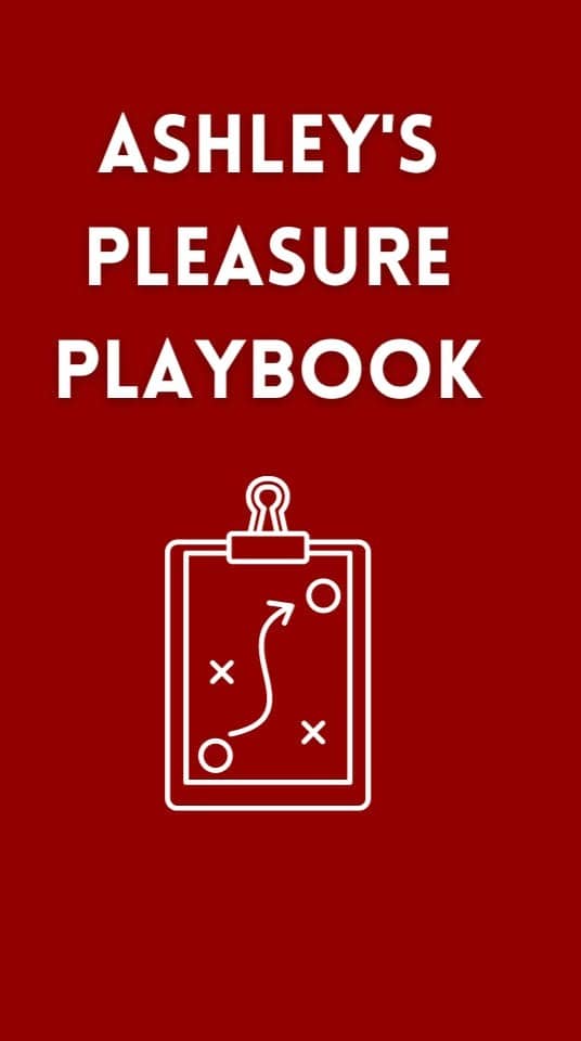 Ashley's Pleasure Playbook