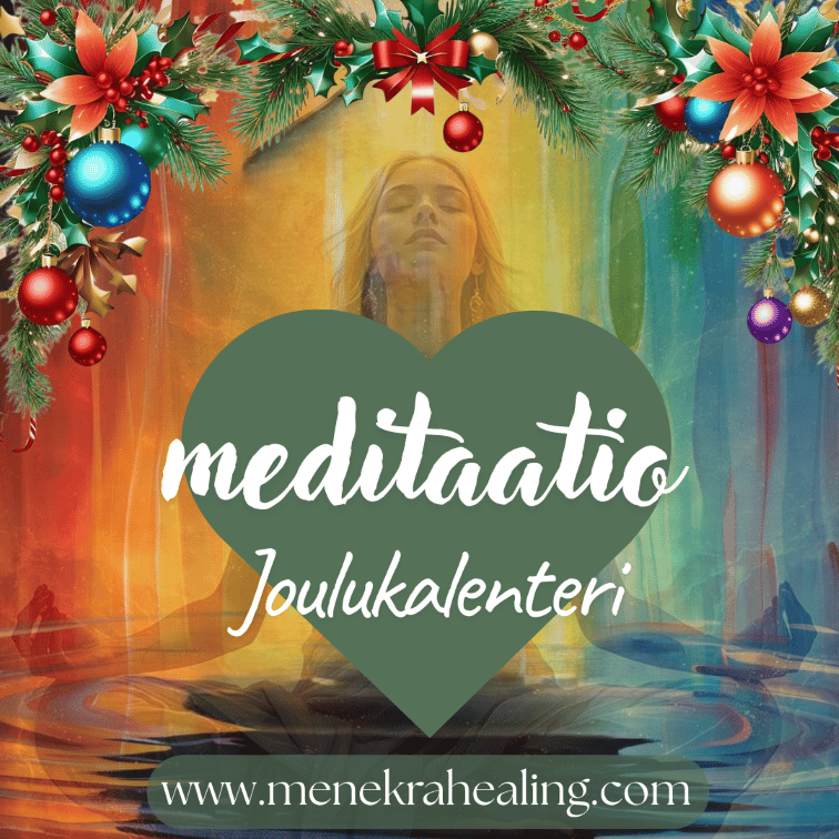 meditaatio joulukalenteri, menekra healing, intuition taika verkkokurssi | Katja Silján