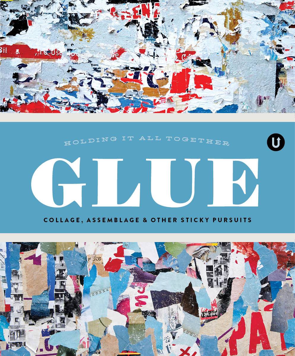 A mockup of the cover of Glue, a book about assemblage and collage