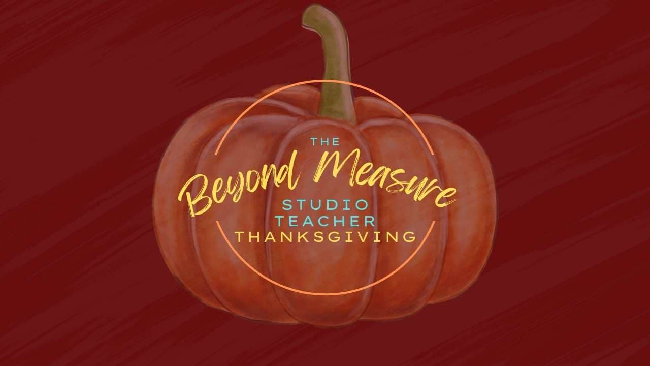 Studio Teacher Thanksgiving 2025 Recap