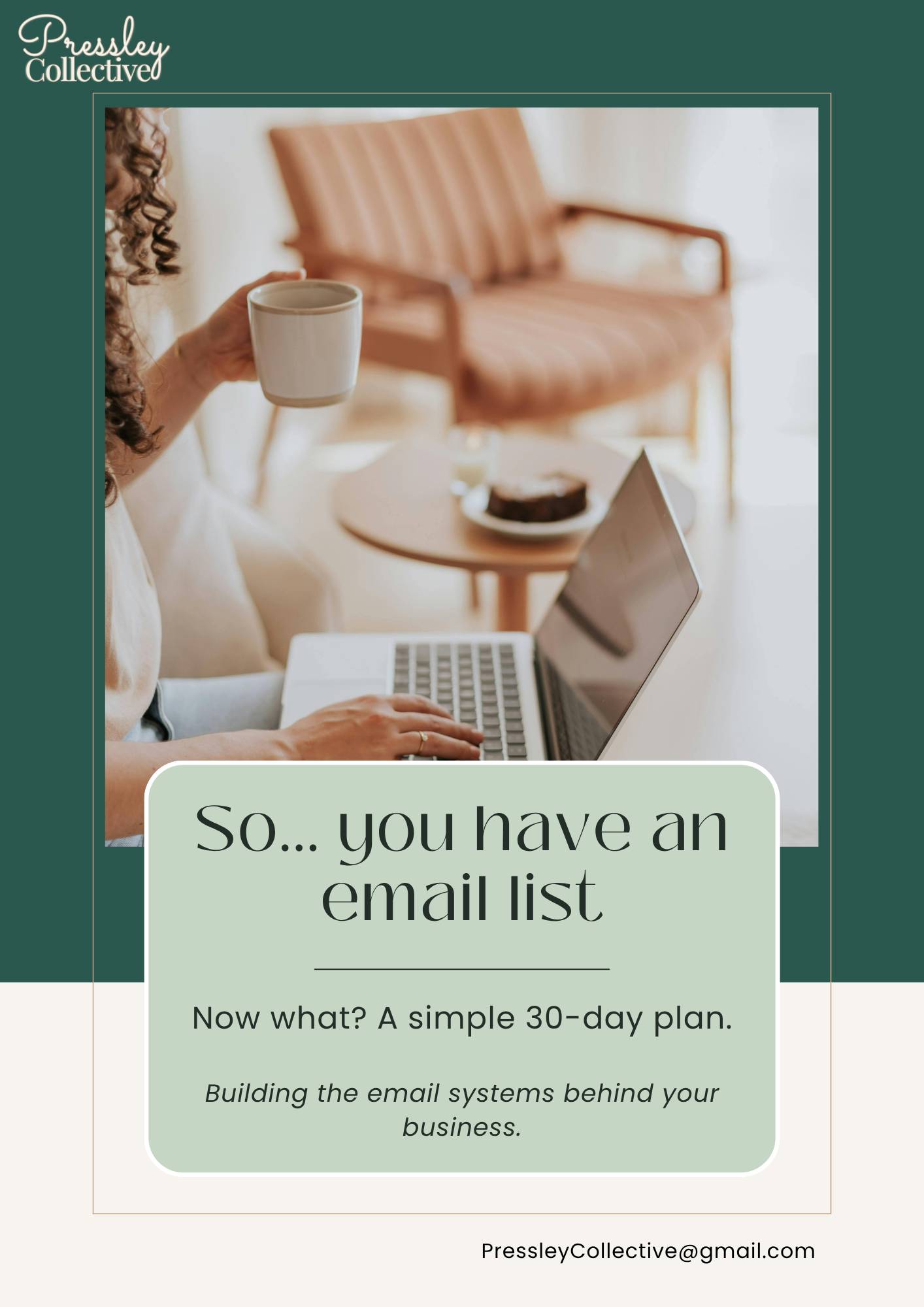 So... You Have an Email List. Now What? A simple 30-day plan Building the email systems behind your business