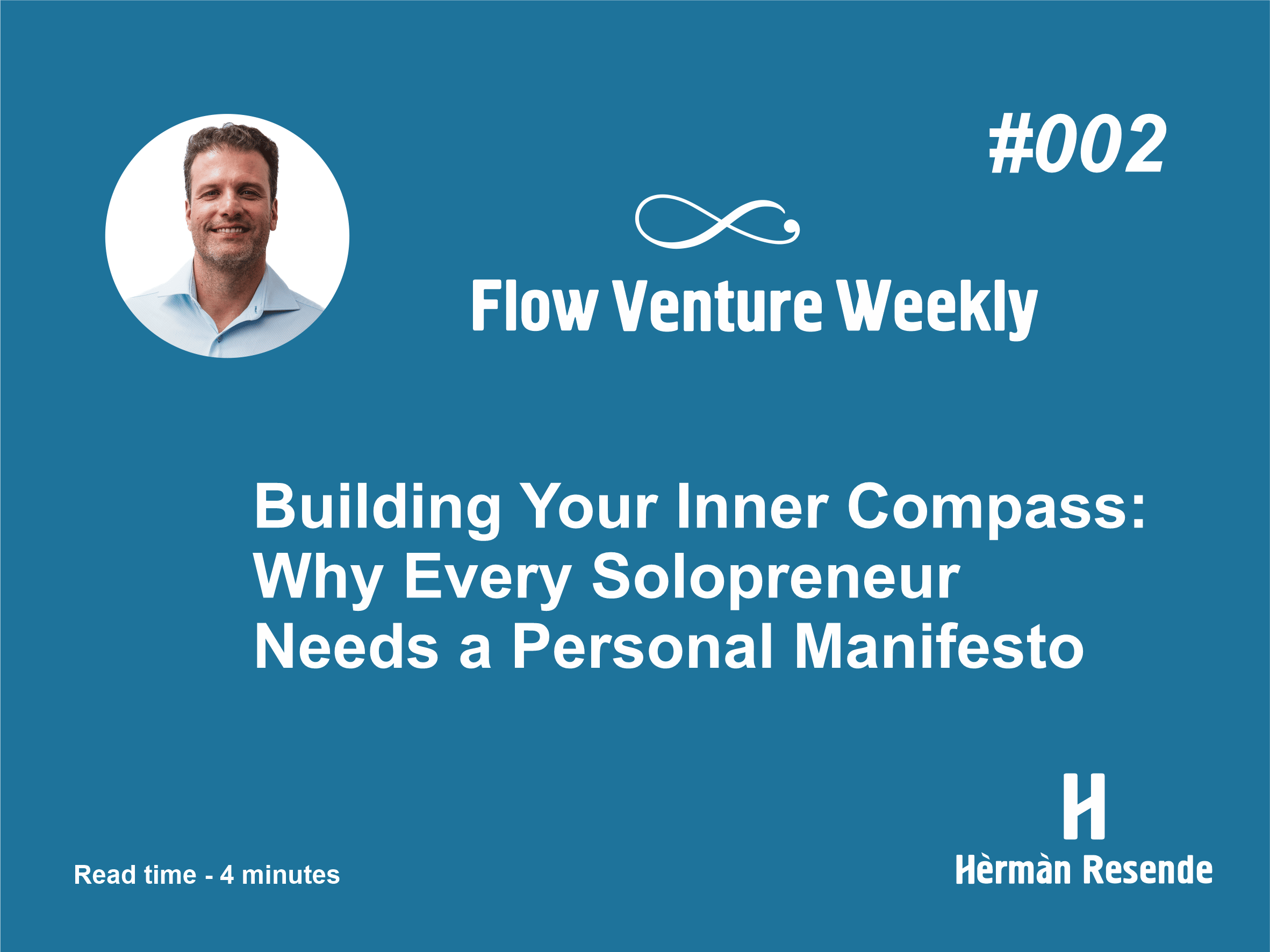 #002 Build your personal manifesto. A declaration of your core beliefs, values, goals, and intentions.