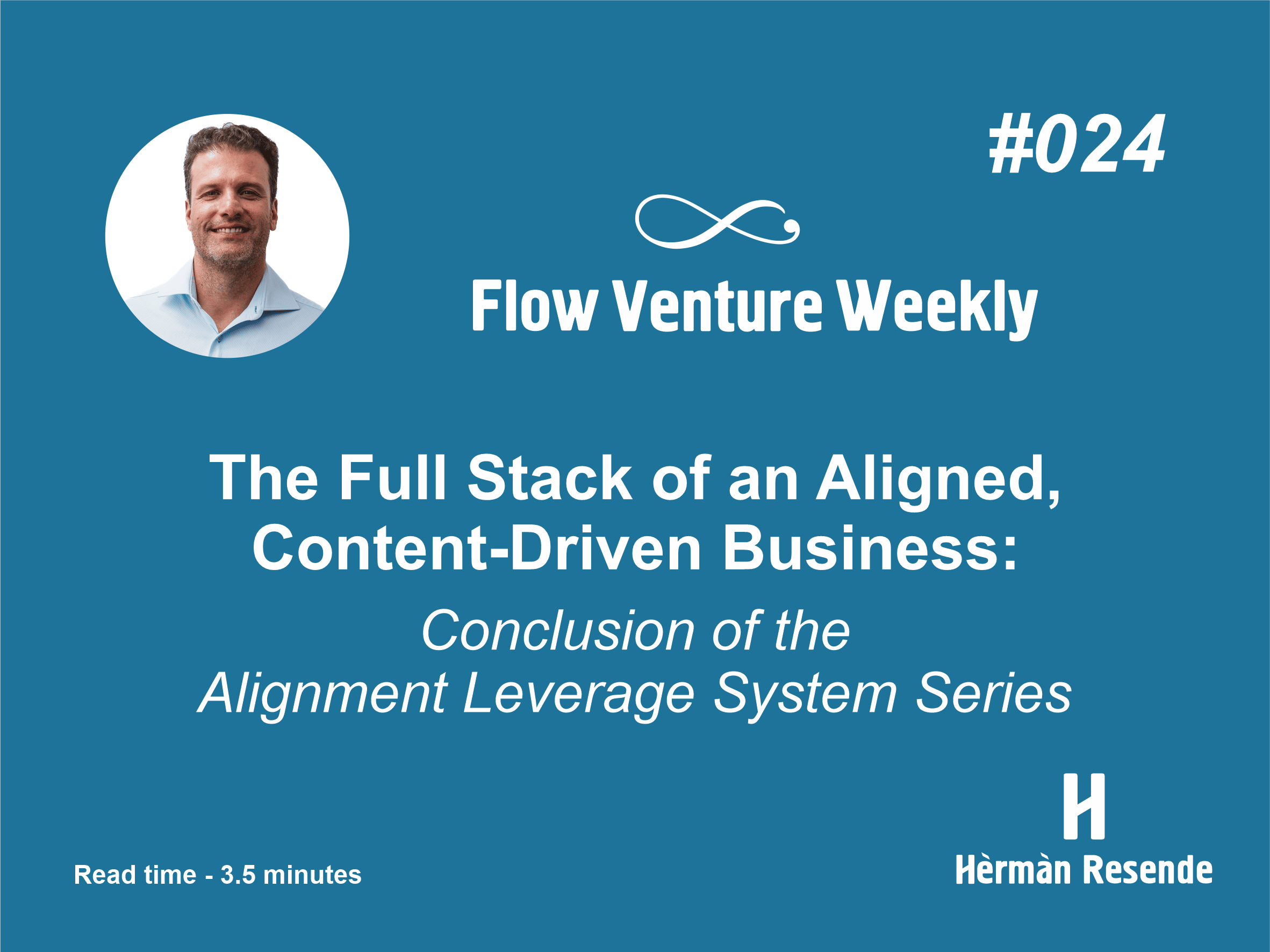 #The Full Stack of an Aligned, Content-Driven Business