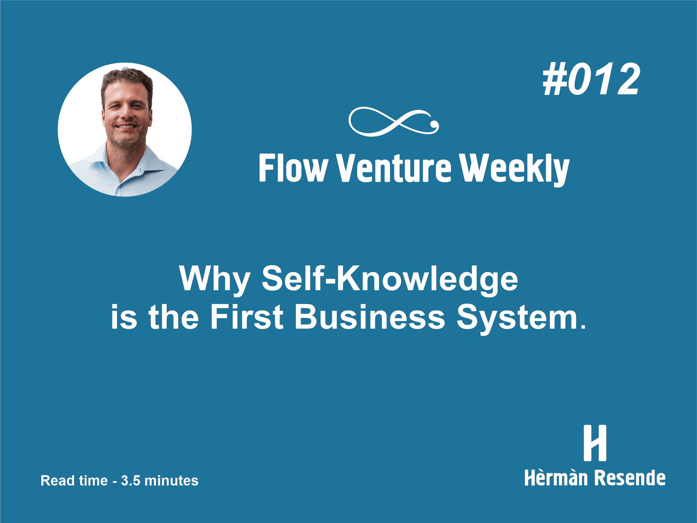 #012 Why Self-Knowledge is the First Business System