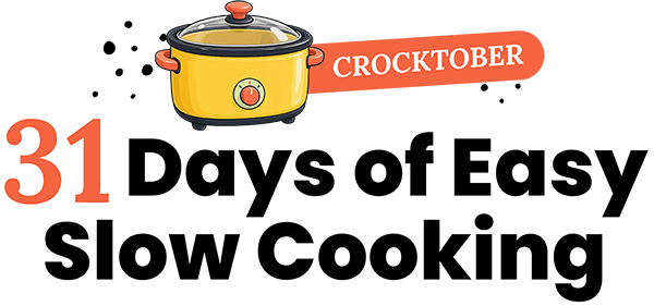 31 Days of Easy Slow Cooking