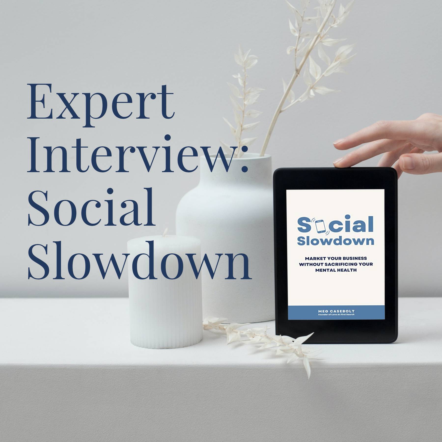 Expert interview: Social Slowdown