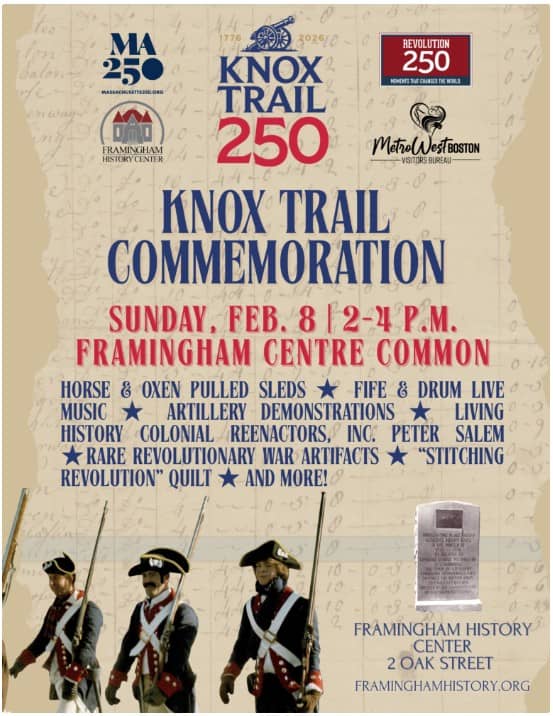 Poster for the Henry Knox Commemoration on Sunday February 8 from 2-4pm on the Framingham Centre Common.