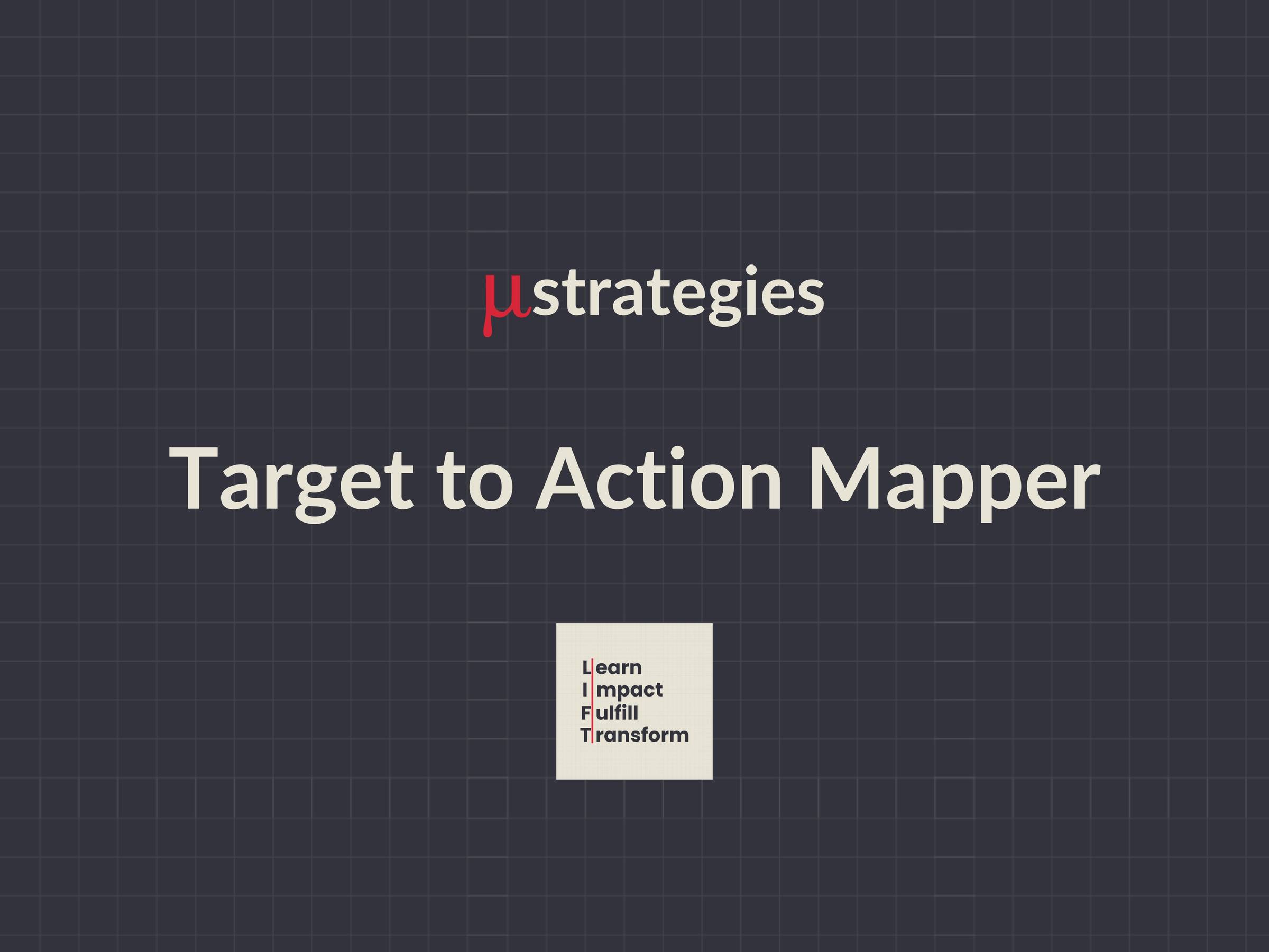 Target to Action Mapper Microstrategy