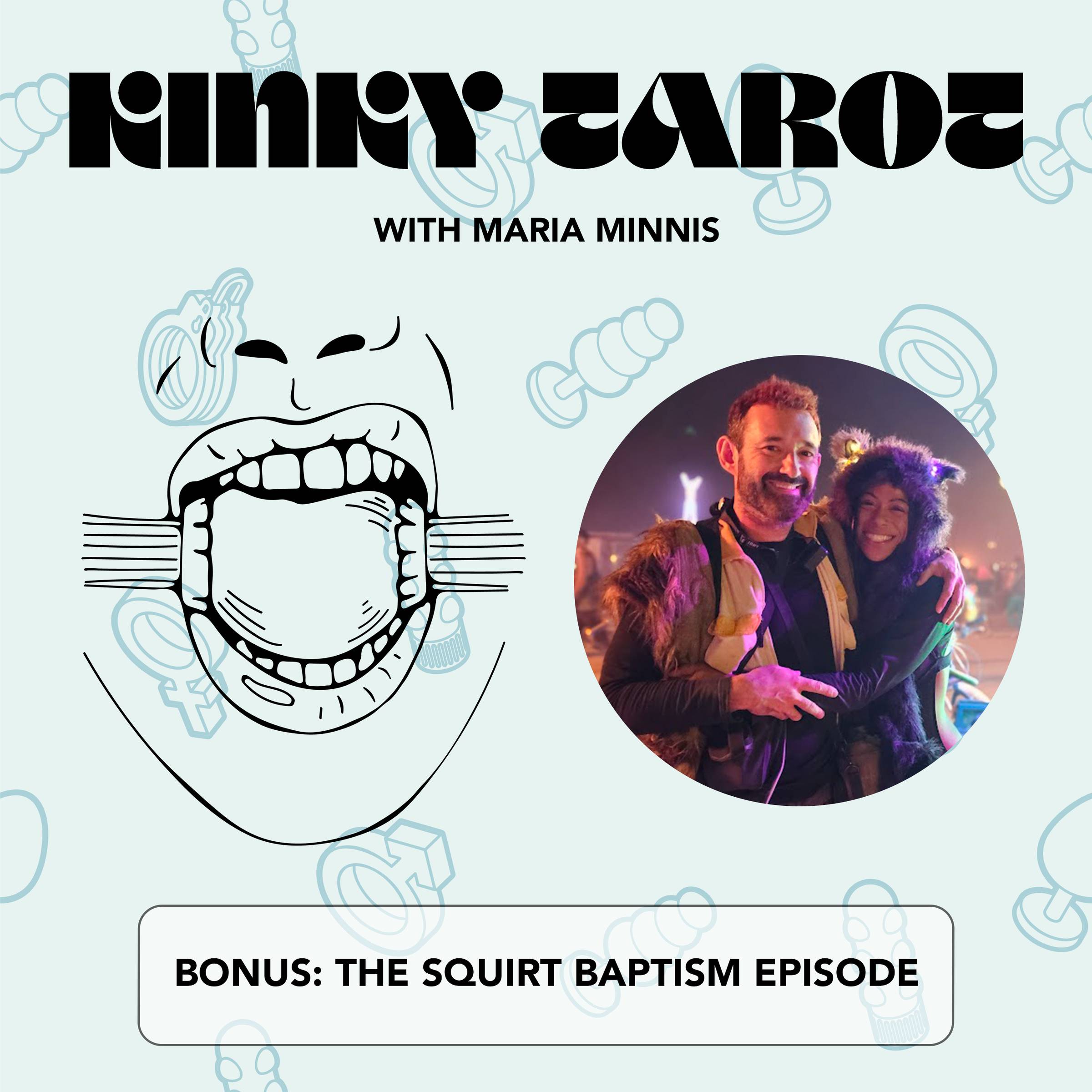 Kinky Tarot bonus episode "The squirt baptism episode"